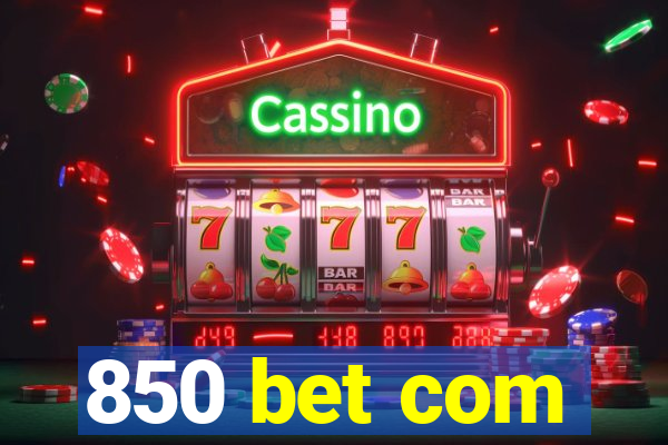 850 bet com