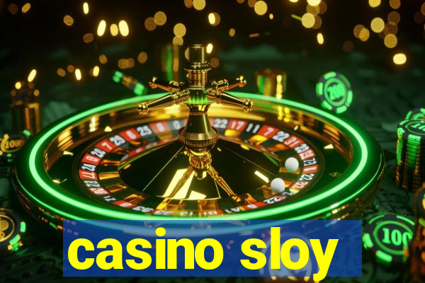 casino sloy