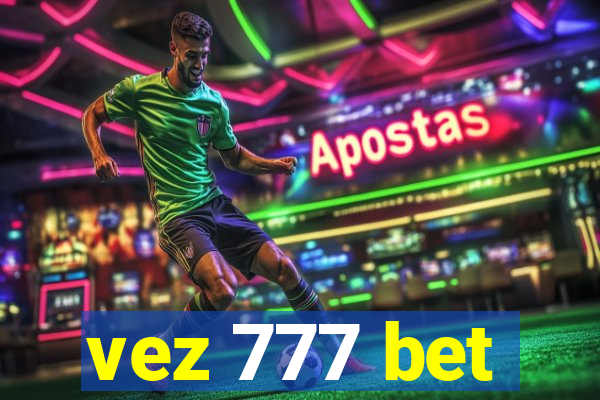 vez 777 bet