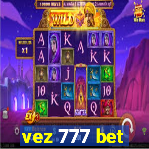 vez 777 bet