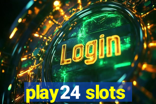 play24 slots