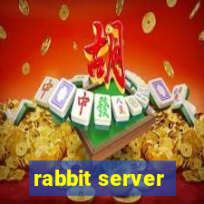 rabbit server