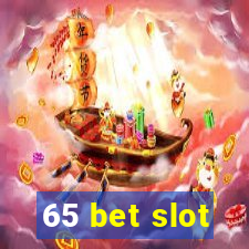 65 bet slot