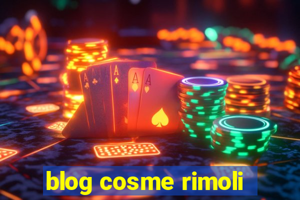 blog cosme rimoli