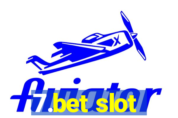 7.bet slot