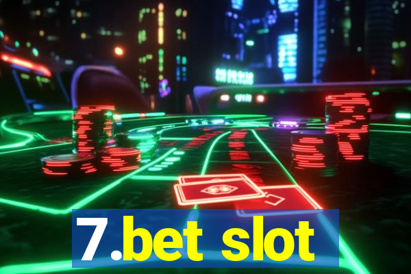 7.bet slot