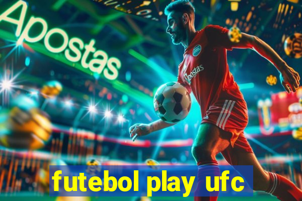 futebol play ufc