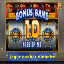 jogar ganhar dinheiro