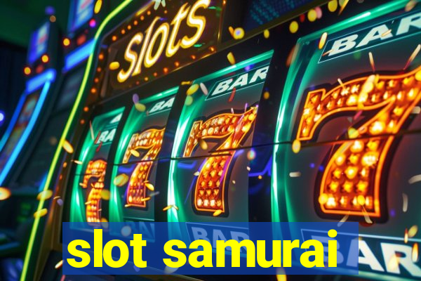 slot samurai