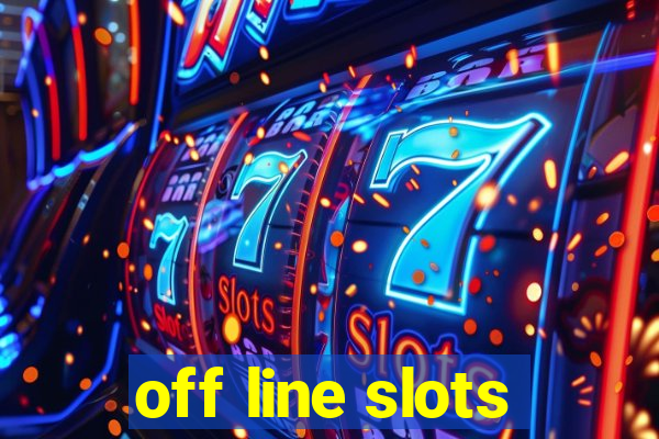 off line slots