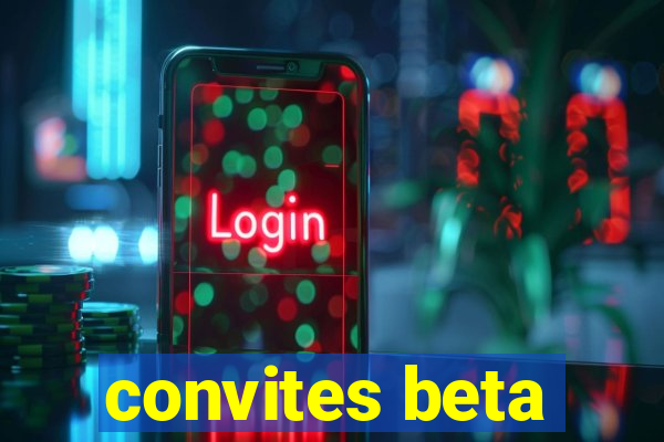 convites beta