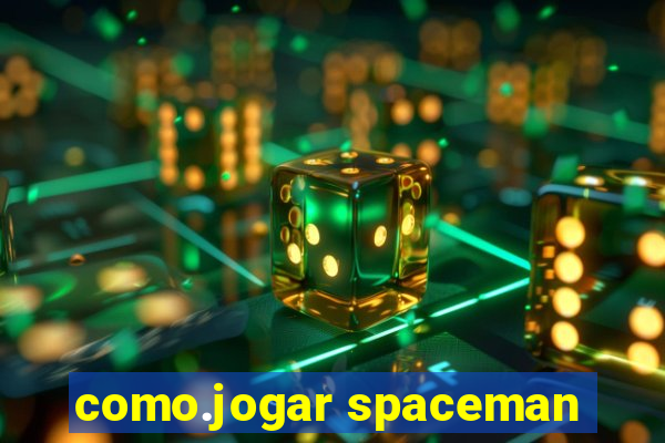 como.jogar spaceman