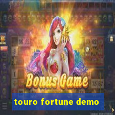 touro fortune demo