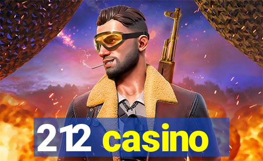 212 casino