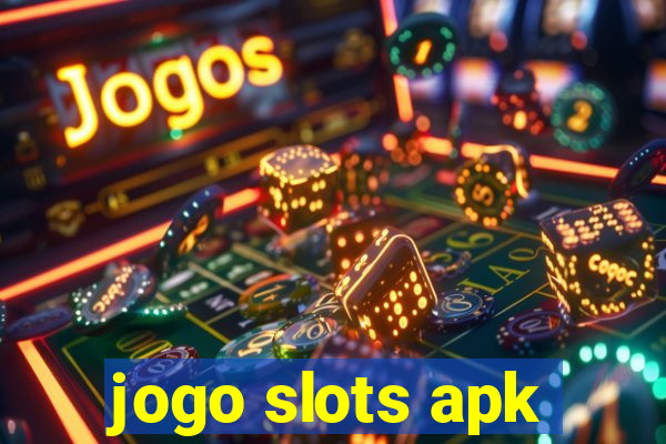 jogo slots apk