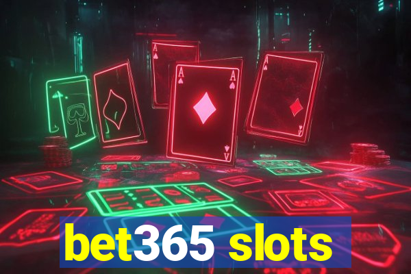 bet365 slots