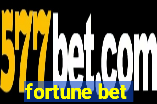 fortune bet