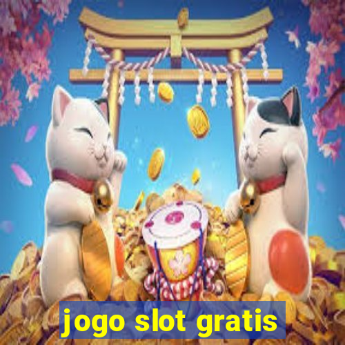 jogo slot gratis