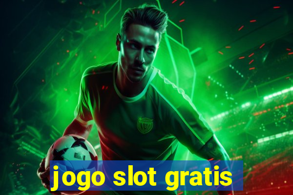 jogo slot gratis