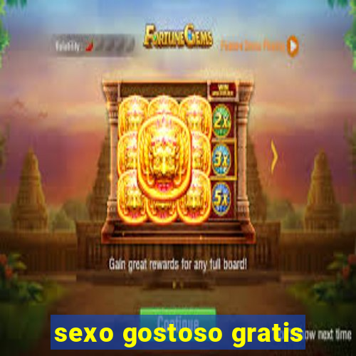 sexo gostoso gratis