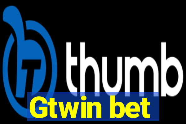 Gtwin bet