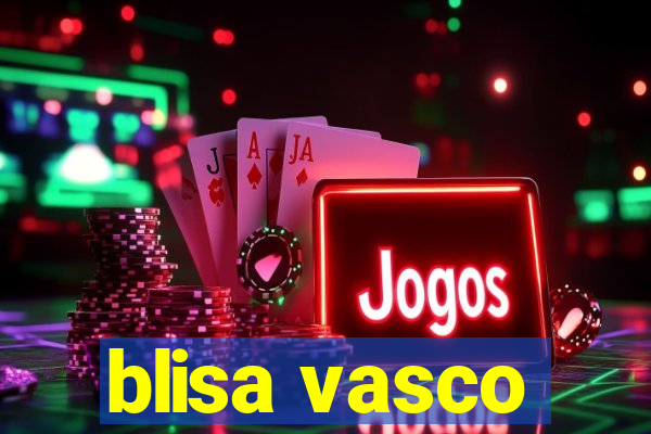 blisa vasco