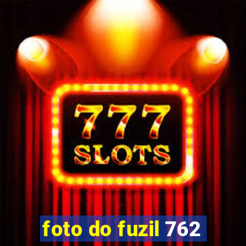 foto do fuzil 762