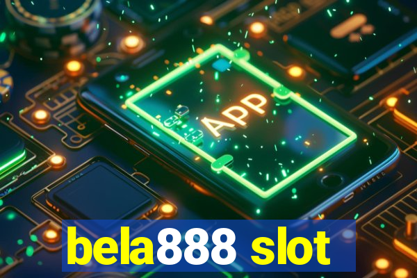 bela888 slot