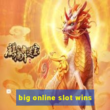 big online slot wins