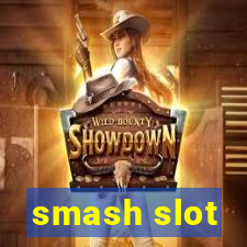 smash slot