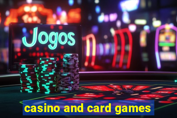 casino and card games