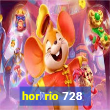 hor谩rio 728