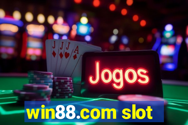 win88.com slot