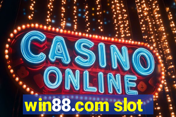 win88.com slot