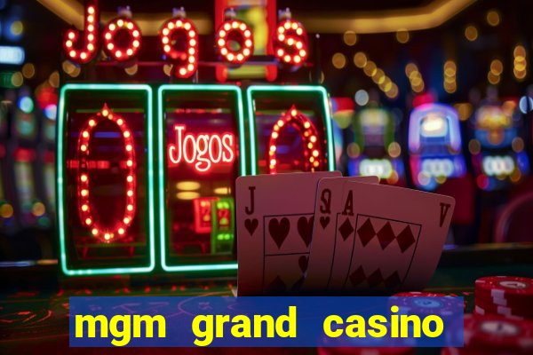 mgm grand casino and hotel