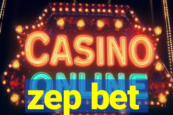 zep bet