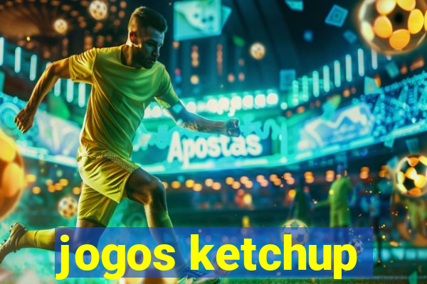 jogos ketchup