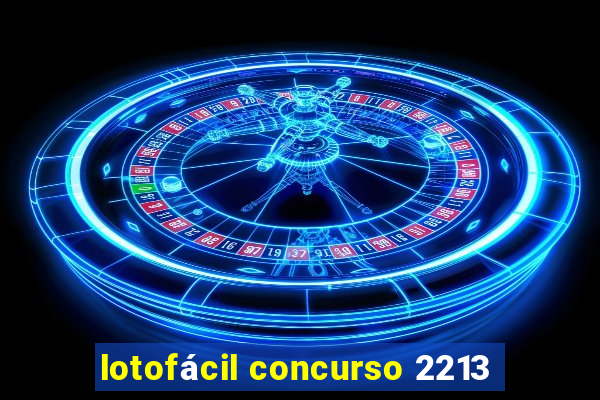 lotofácil concurso 2213