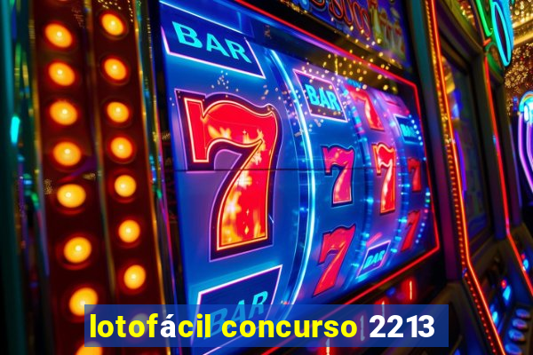 lotofácil concurso 2213