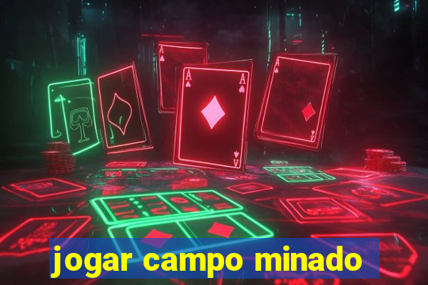 jogar campo minado