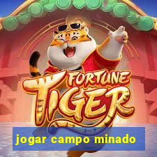 jogar campo minado