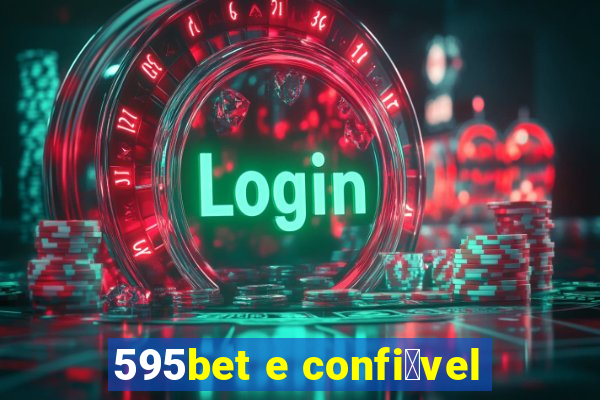 595bet e confi谩vel