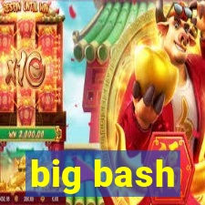 big bash