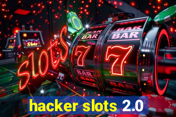 hacker slots 2.0