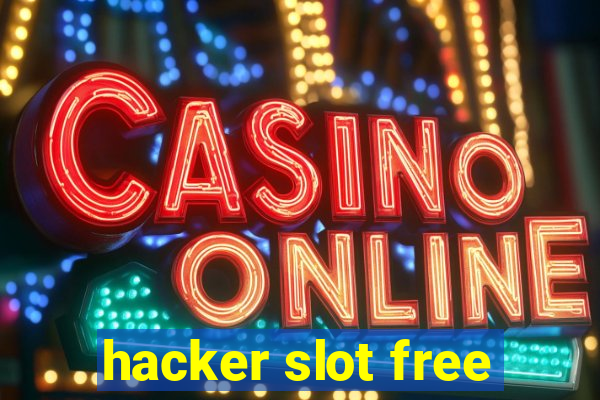 hacker slot free