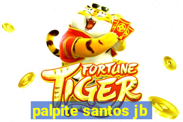 palpite santos jb