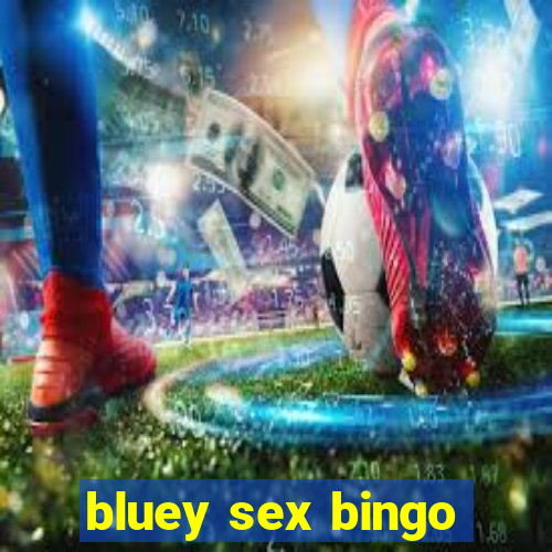 bluey sex bingo