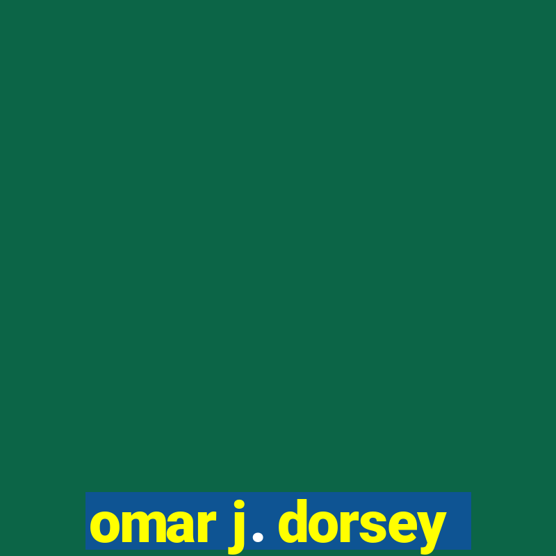 omar j. dorsey