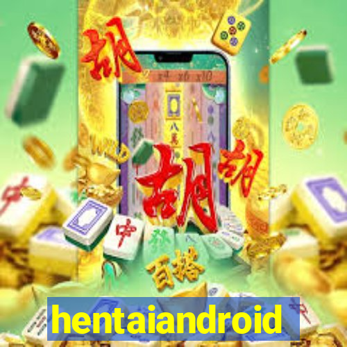 hentaiandroid