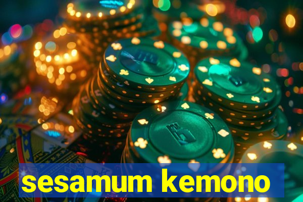 sesamum kemono